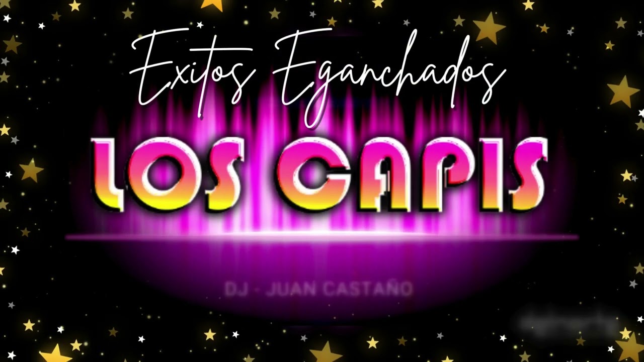 LOS CAPIS ENGANCHADOS 2024  -