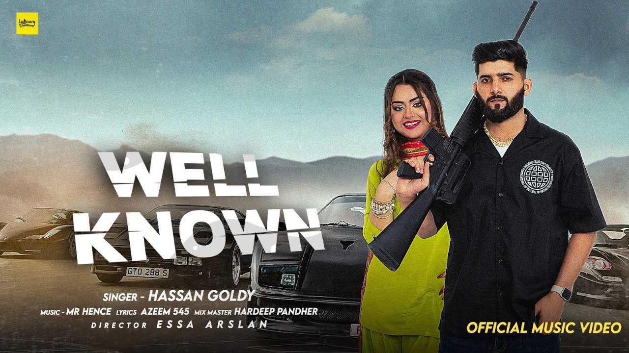 Well Known (Official Video) Hassan Goldy | Nisa Butt | New Punjabi Song 2024