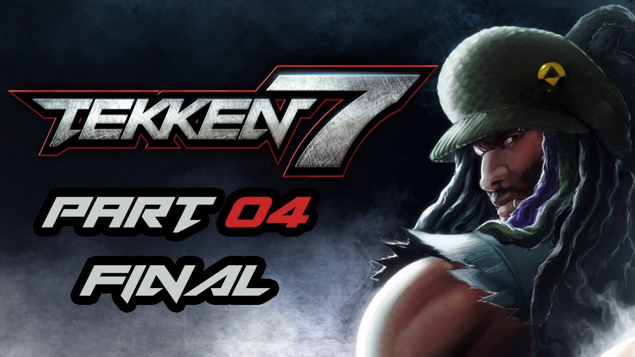Super Best Friends Play Tekken 7 (Part 04 FINAL)