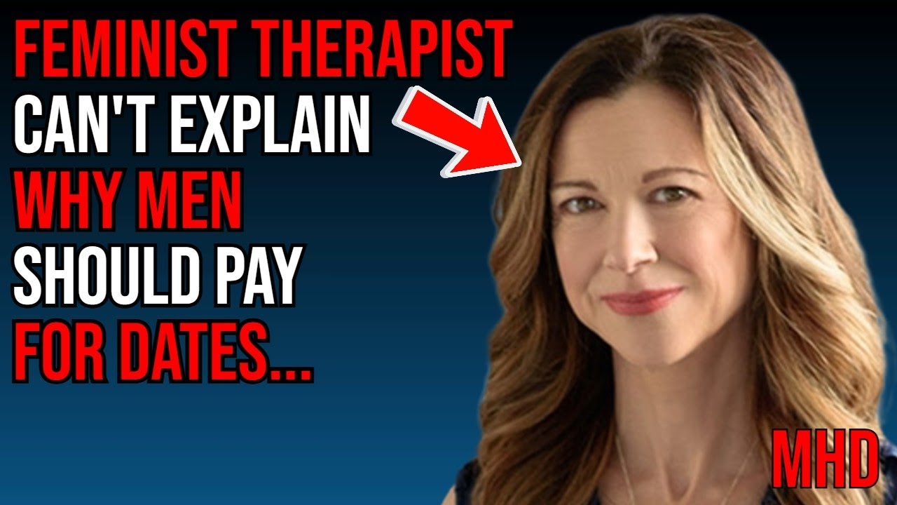 FEMINIST Therapist EXPOSES Why FEMINISM Never Was About Equality |  Men Shouldn&rsquo;t SPLIT The Bill