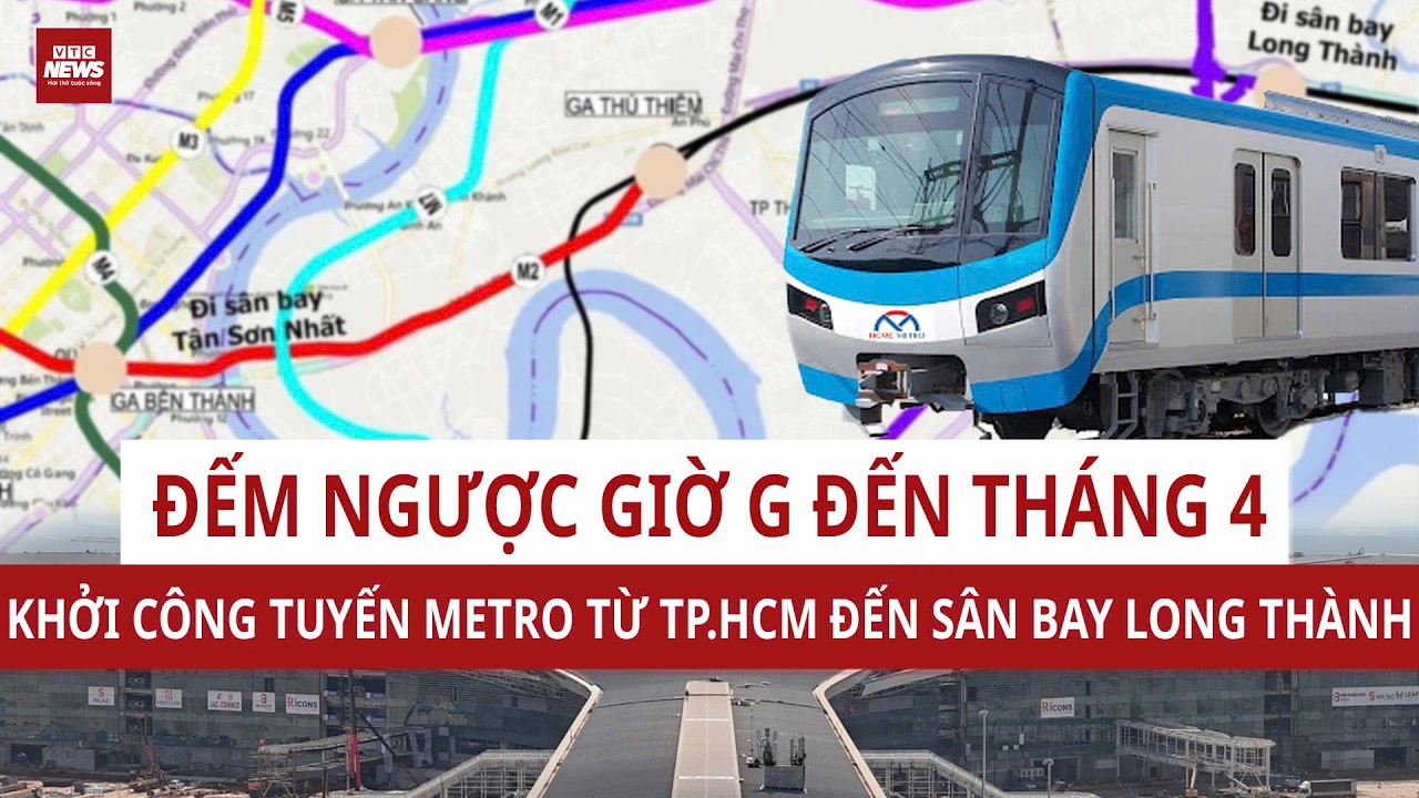 N&oacute;ng: Chốt Lịch Khởi C&ocirc;ng Tuyến Metro Đầu Ti&ecirc;n Nối Thẳng TP.HCM Đến S&acirc;n bay Long Th&agrave;nh