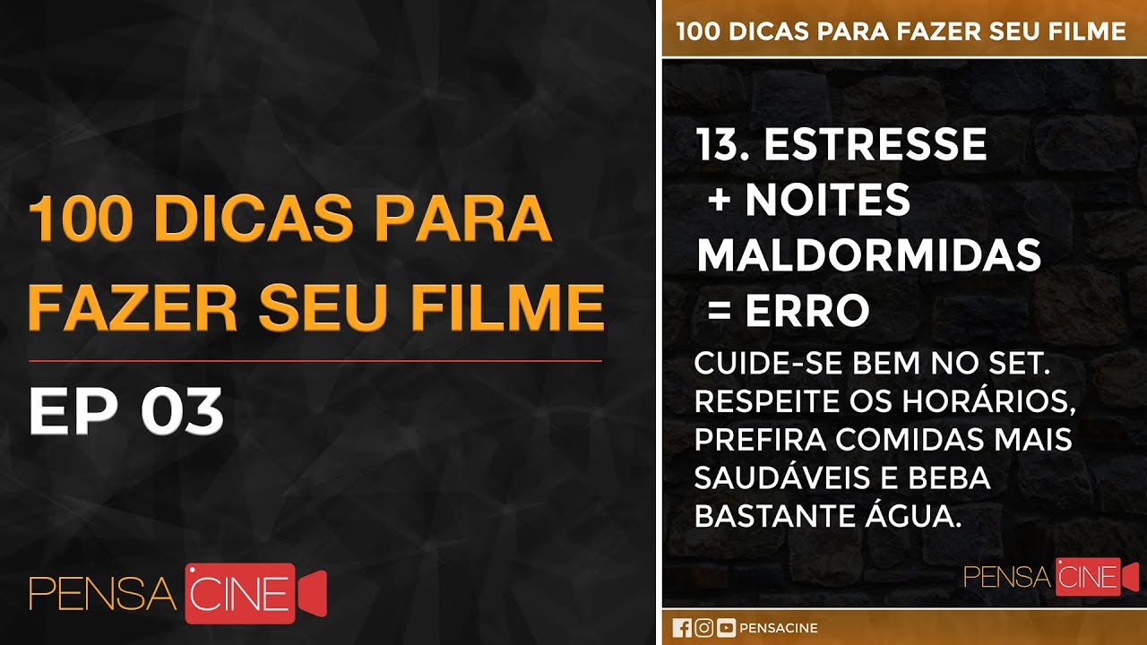 100 Dicas para Fazer seu Filme Ep03 | PRODUÇÃO | PENSACINE