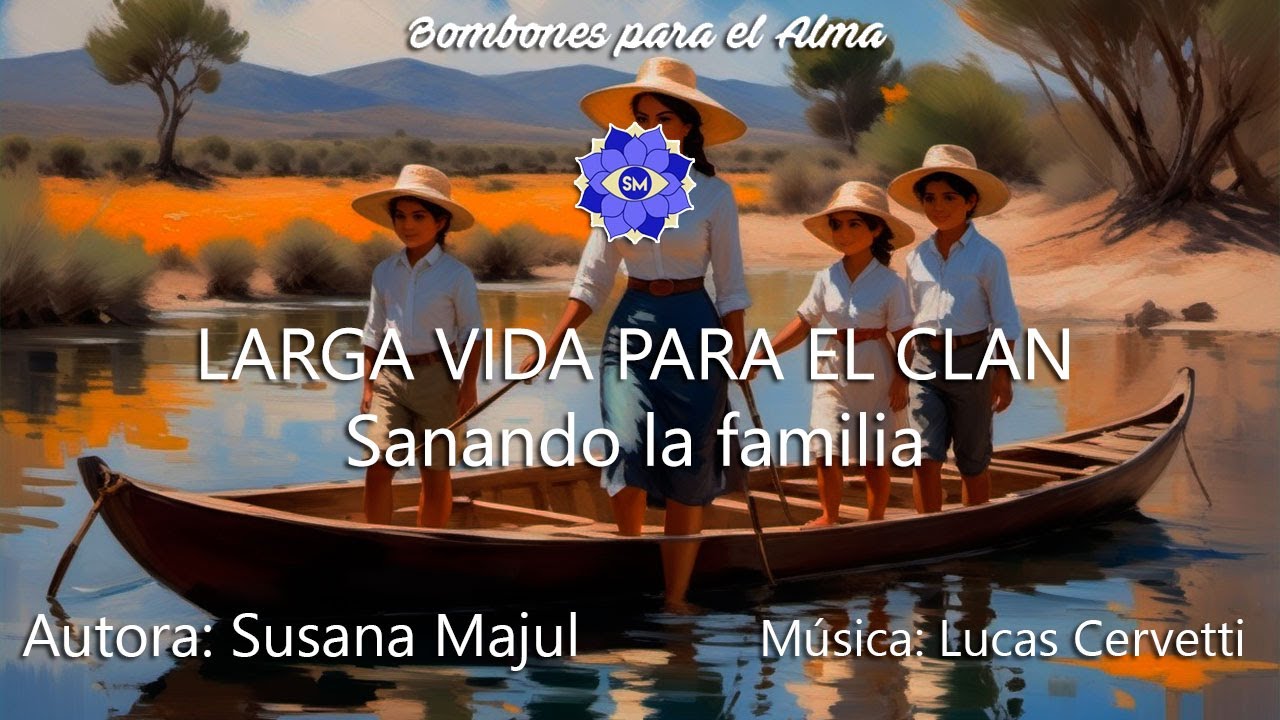 LARGA VIDA PARA EL CLAN. Sanando la familia