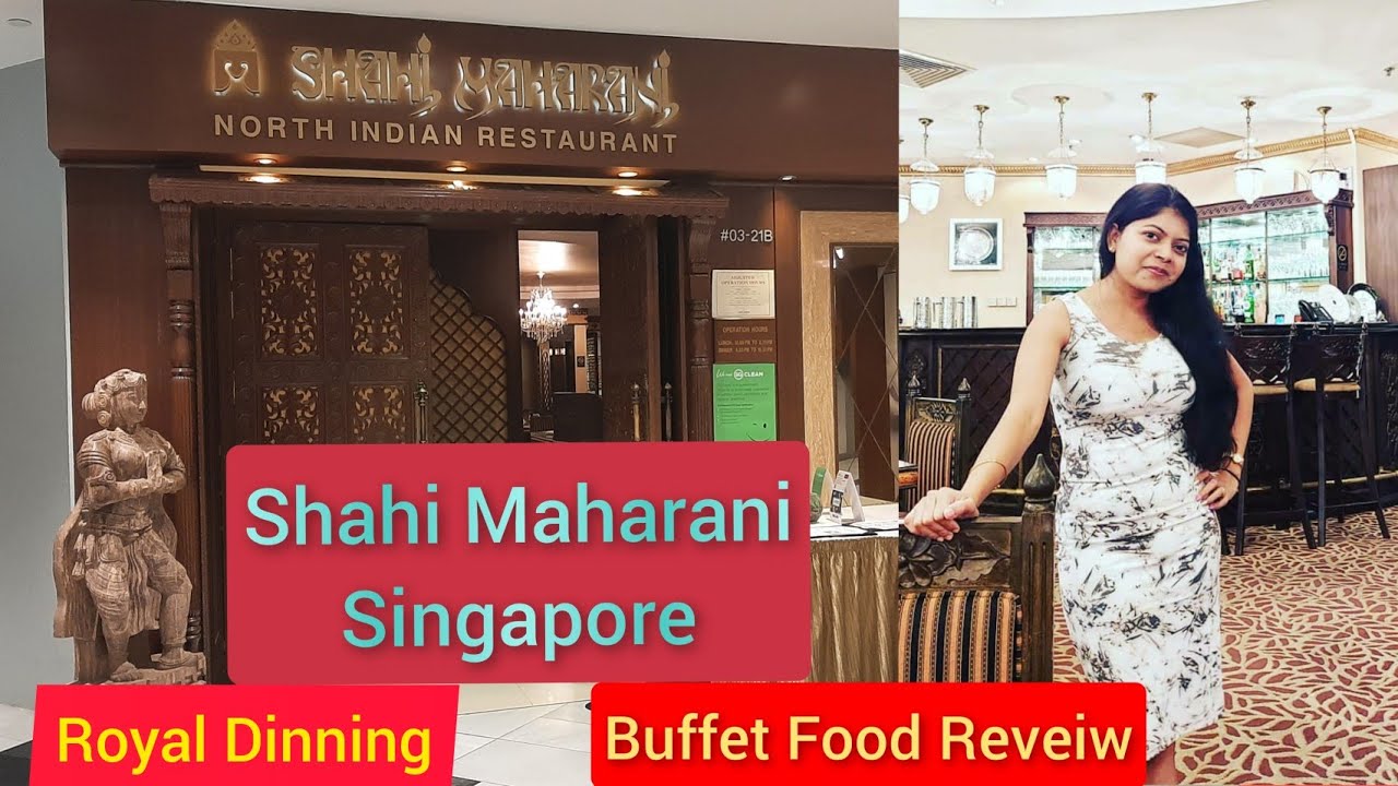 RestaurantShahiMaharani@Rafflescity Singapore,Best Indian Restaurant.?
