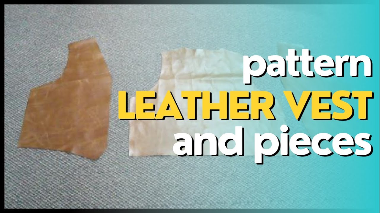 Leather Vest Pattern and Pieces