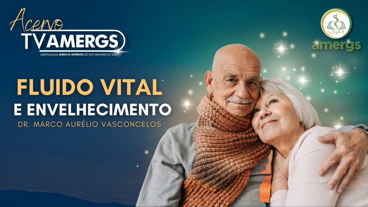 FLUIDO VITAL E ENVELHECIMENTO |  Dr. Marco Aurélio Vasconcelos