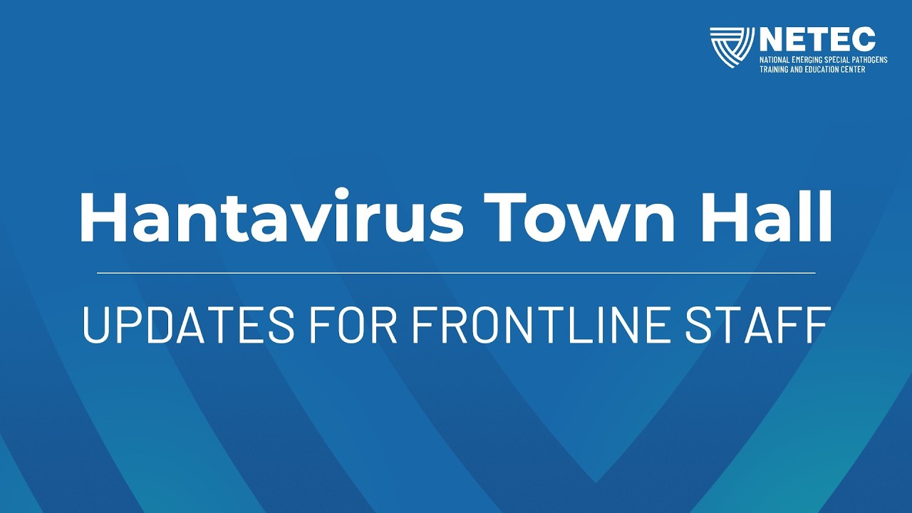 Hantavirus Town Hall: Updates for Frontline Staff