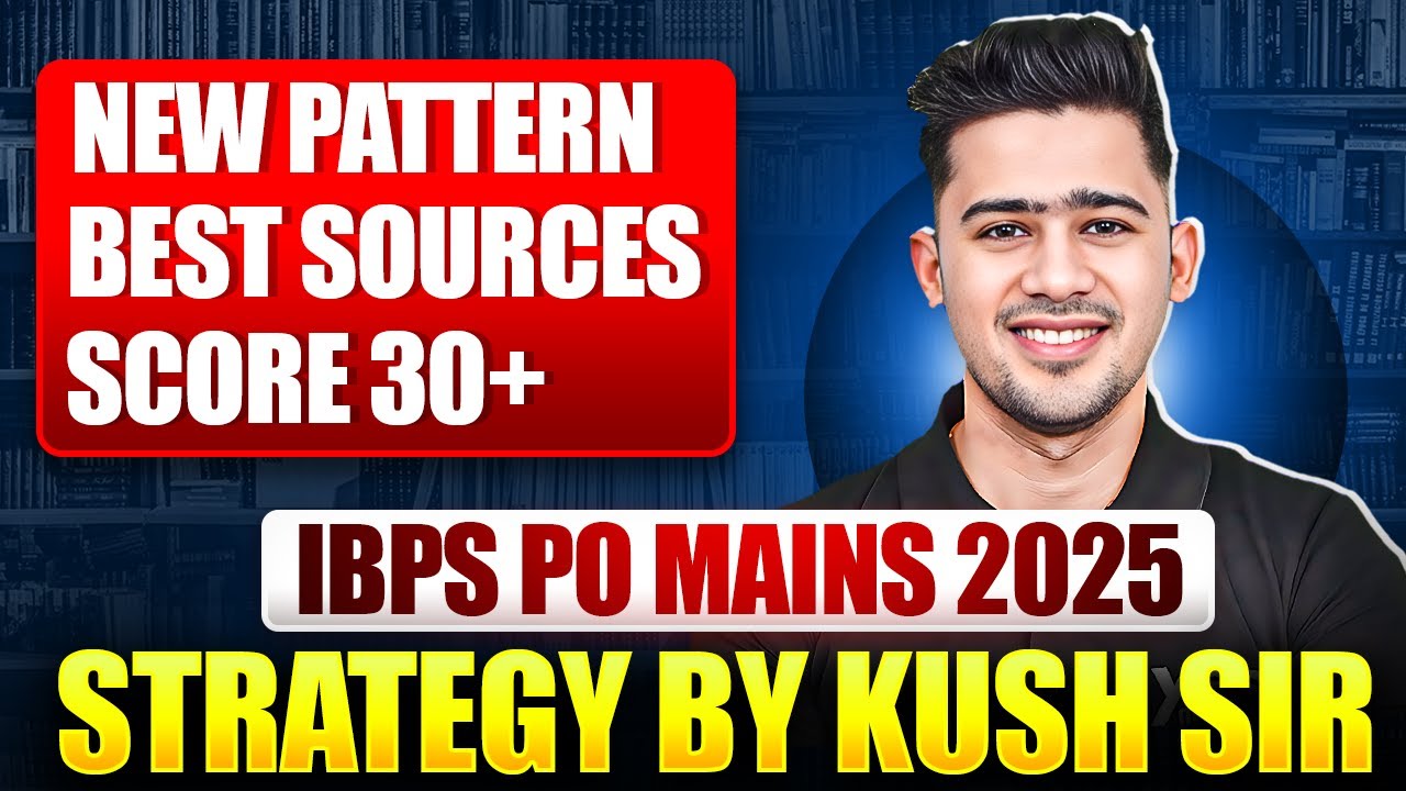 🧠 How to Prepare GA for IBPS PO Mains 2025 | New Pattern Strategy by Kush Pandey Sir | YesOfficer