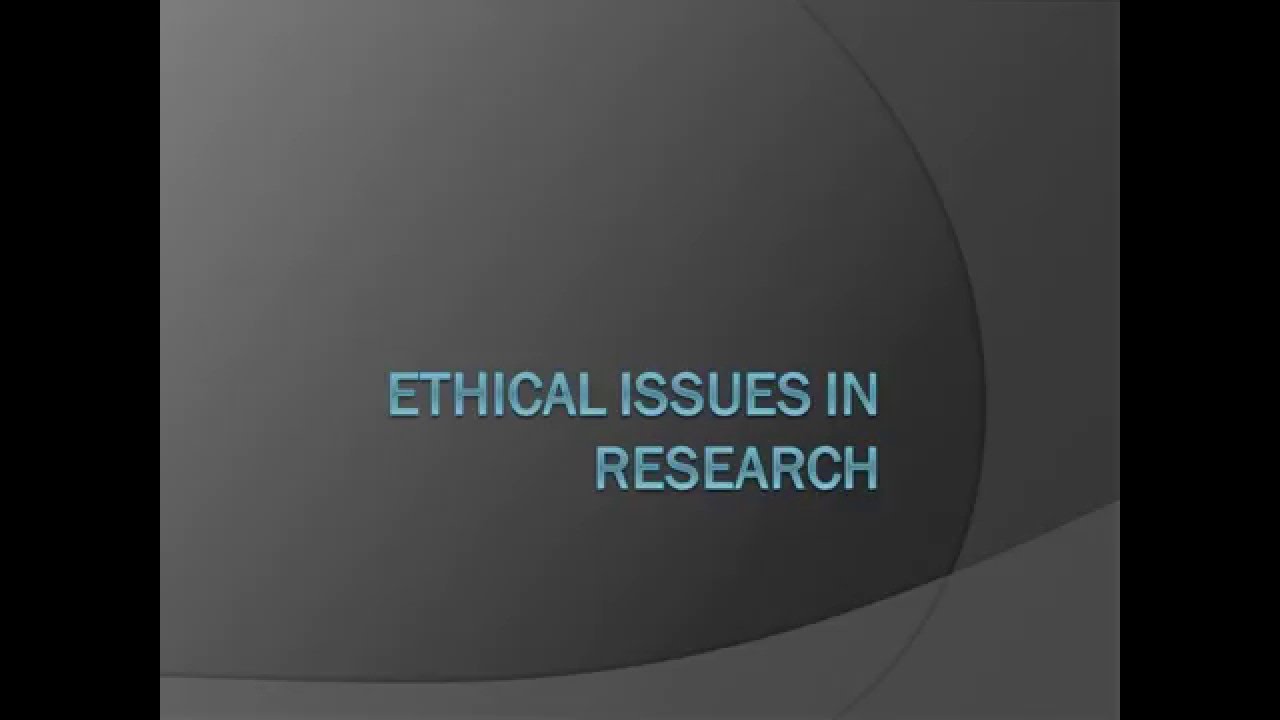 Ethical issues in research