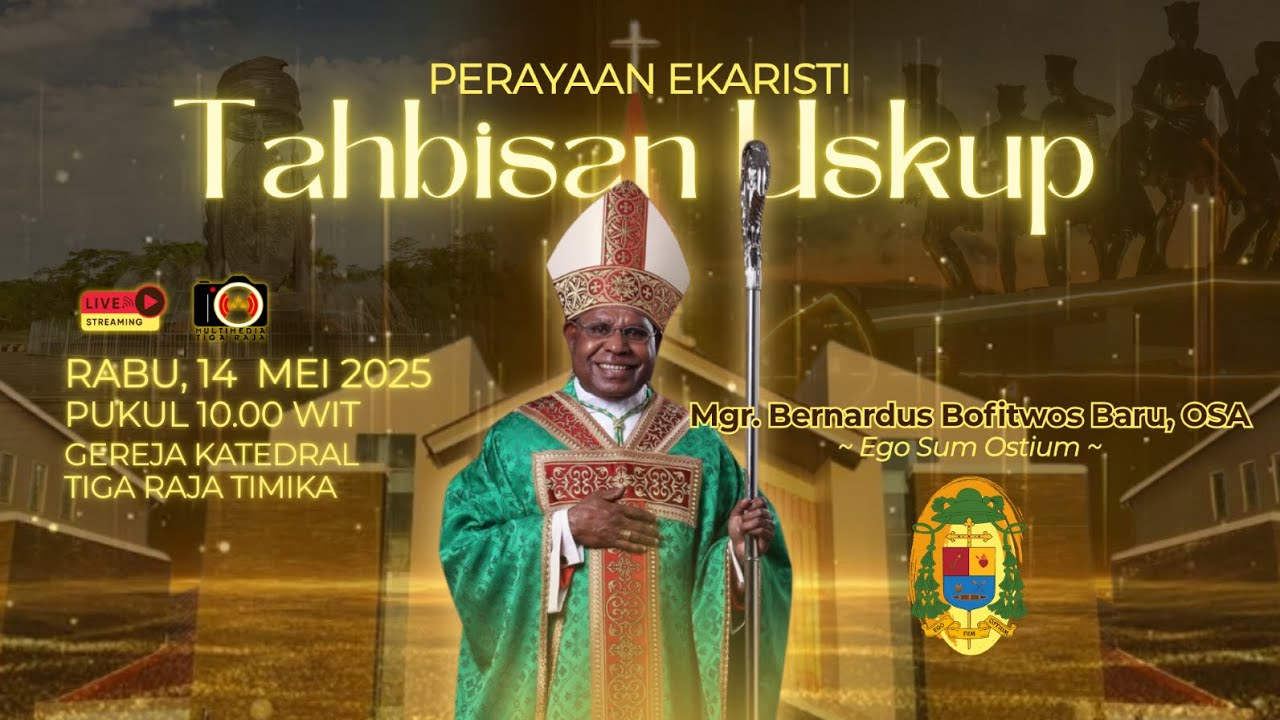 LIVE - PERAYAAN EKARISTI TAHBISAN USKUP | KEUSKUPAN TIMIKA