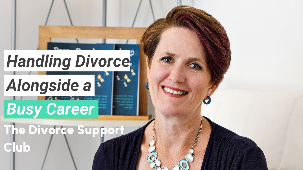 Handling Divorce Alongside a Busy Career | The Divorce Support Club