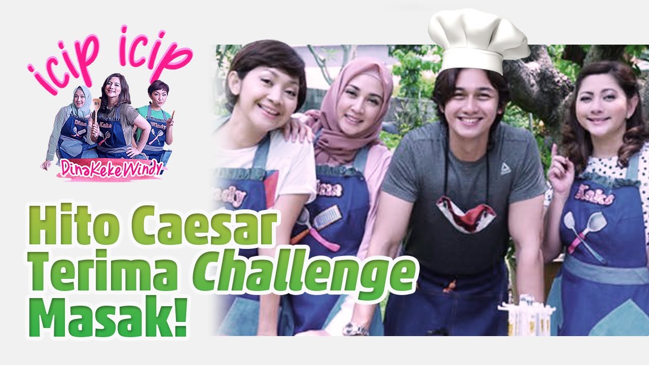 Akhirnya Hito Caesar Terima Challenge Masak-Masak Dari Icip Icip!!