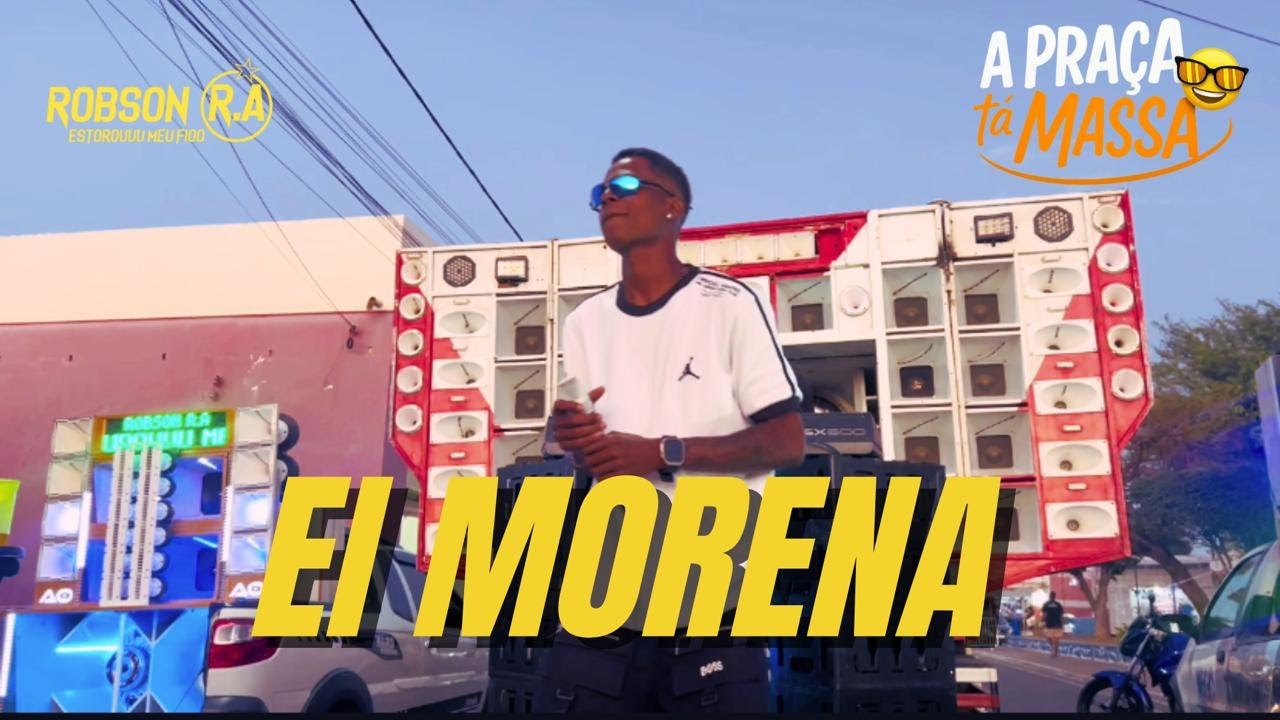 Robson R.A Ei Morena (DVD A Praça Tá Massa 1.0)