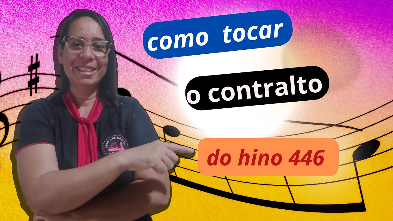 HINO 446, COMO TOCAR O CONTRALTO!