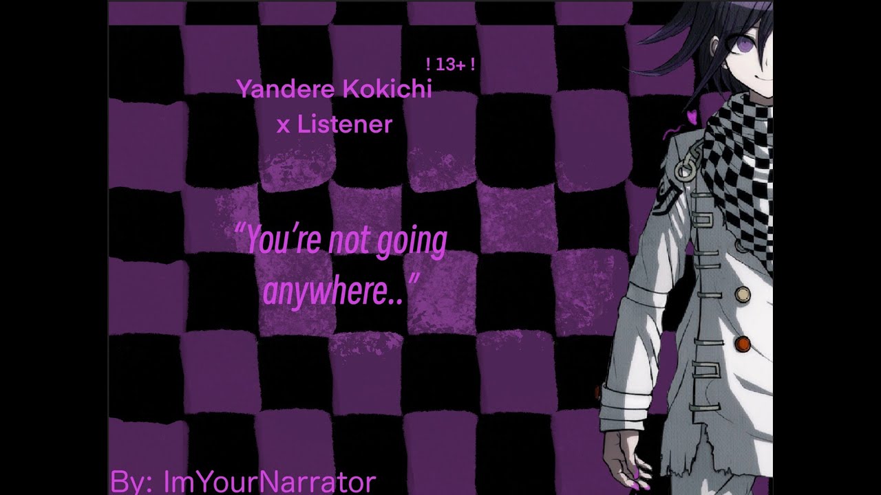 Yandere Kokichi Ouma x Listener +13