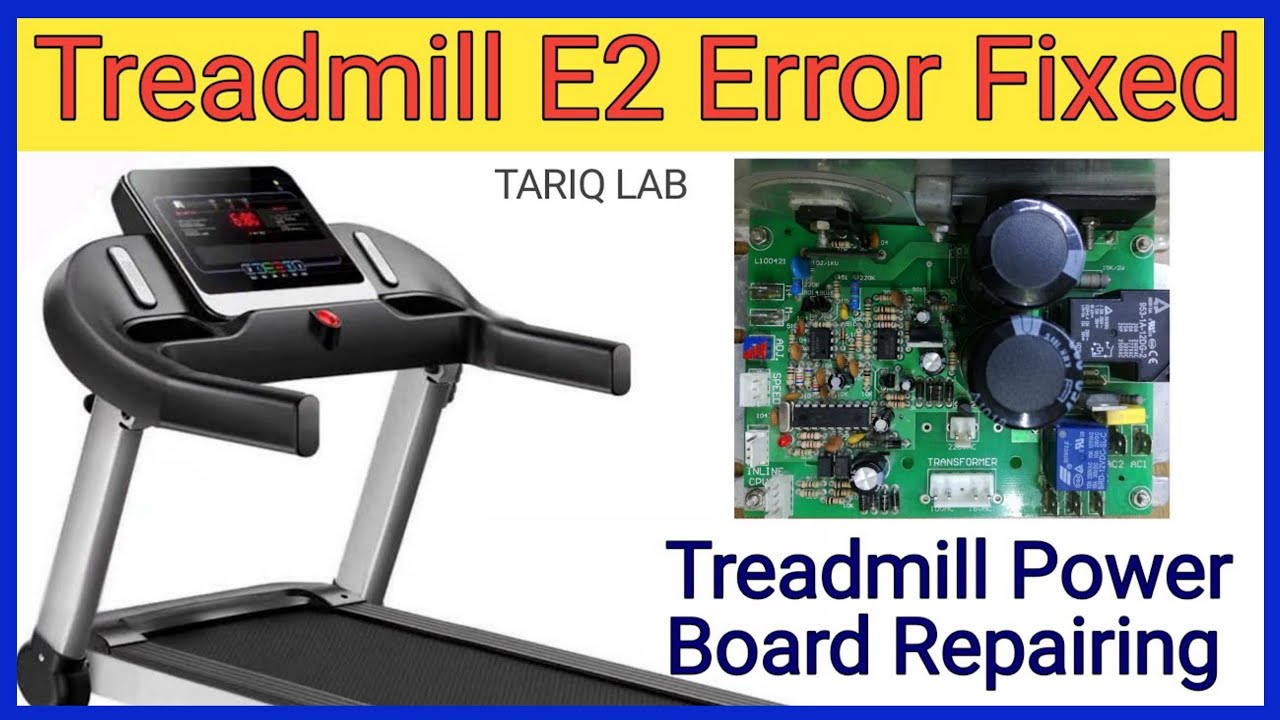How To Fix Treadmill E02 Error | Treadmill Power Board Repairing
