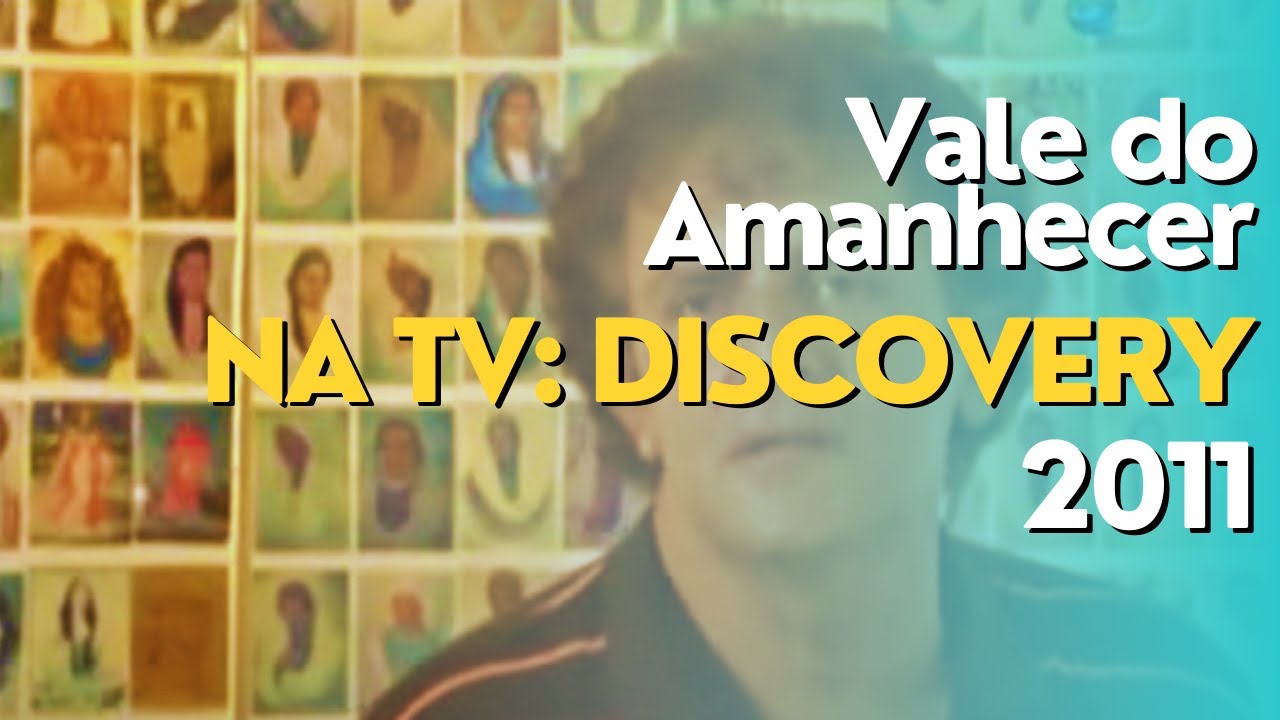 Vale do Amanhecer | O Vale dos espíritos (2011) | Reportagem