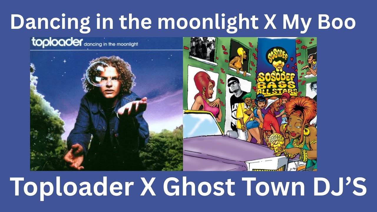 Dancing in the Moonlight Toploader X My Boo Ghost Town DJ's Dr. Griffs Mashup