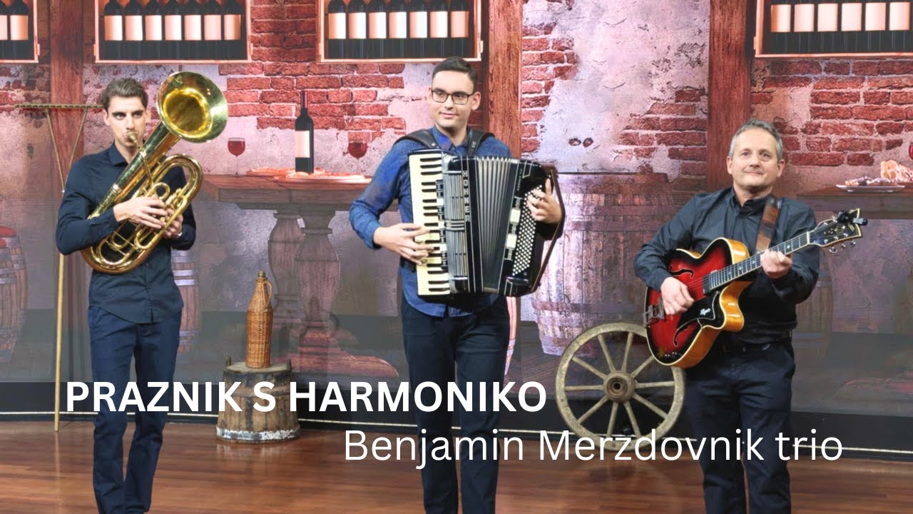 Benjamin Merzdovnik trio - Praznik s harmoniko (B. Merzdovnik)
