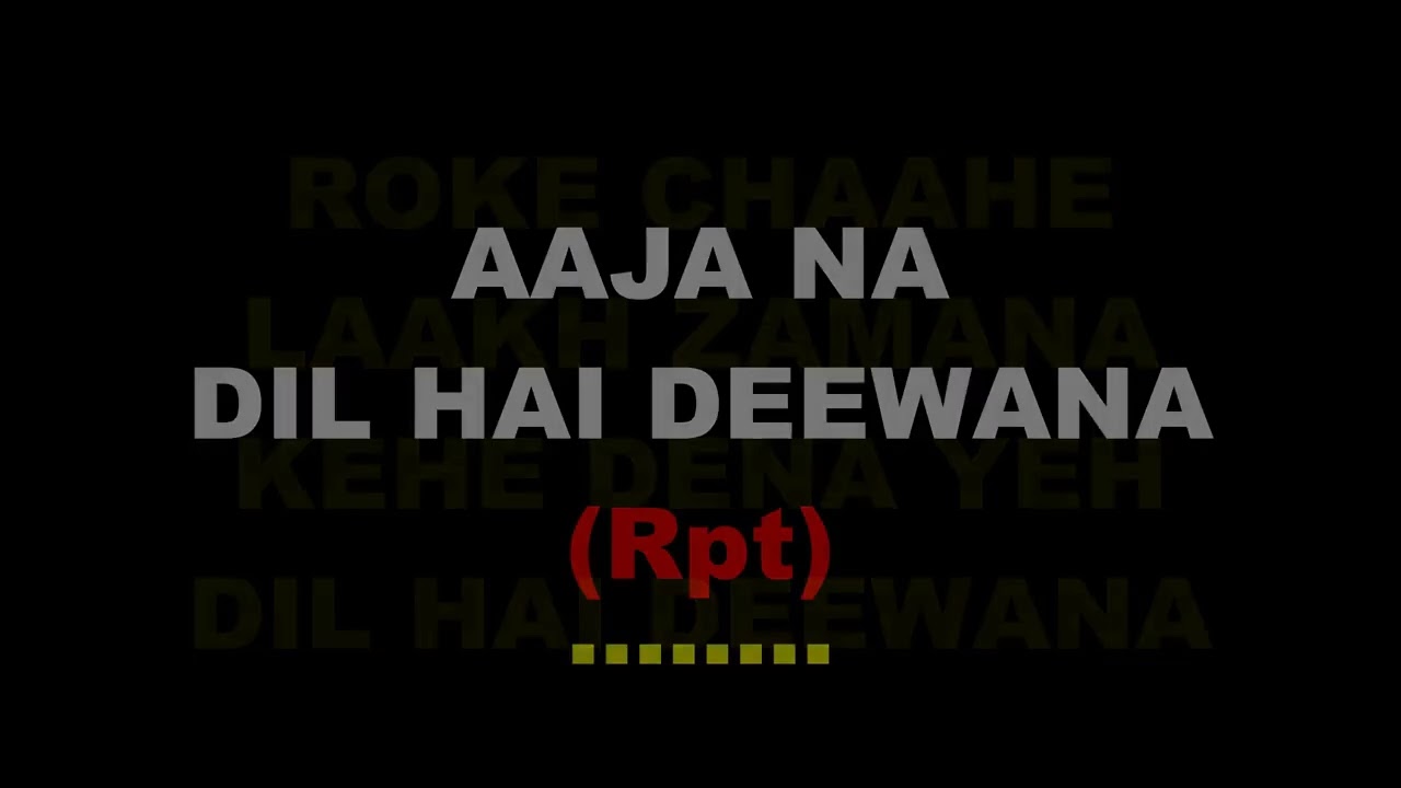 Aajana dil hai deewana,karaoke(Album:- Hawa Hawa,1987).