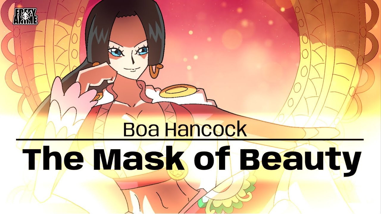 The Mask of Beauty | Boa Hancock Analysis