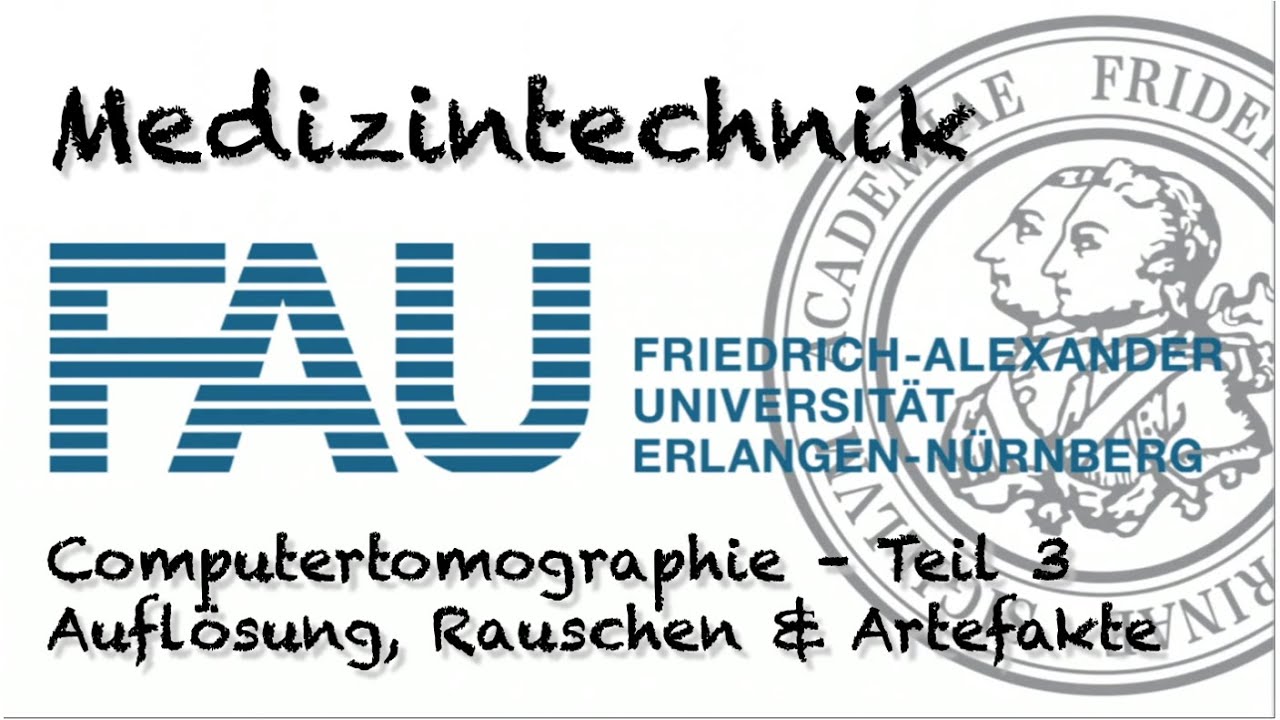 Medizintechnik - Computertomographie - Teil 3