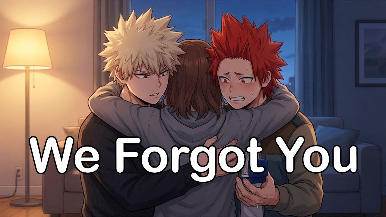 You Watched Them Forget Your Love | Kiribaku x Listener Hurt Comfort