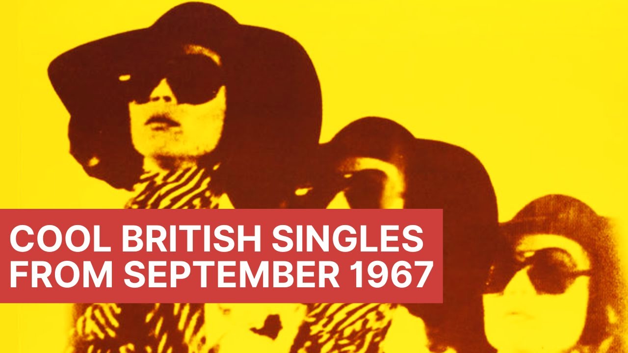 Psychedelic Times | Крутые британские синглы сентября 1967 года