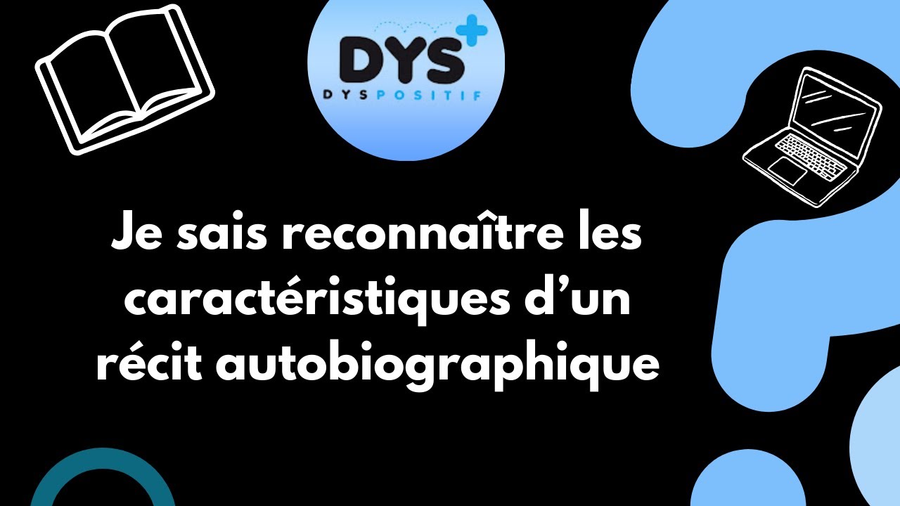 FRANCAIS - 3EME - Je sais reconnaître les caractéristiques d’un récit autobiographique
