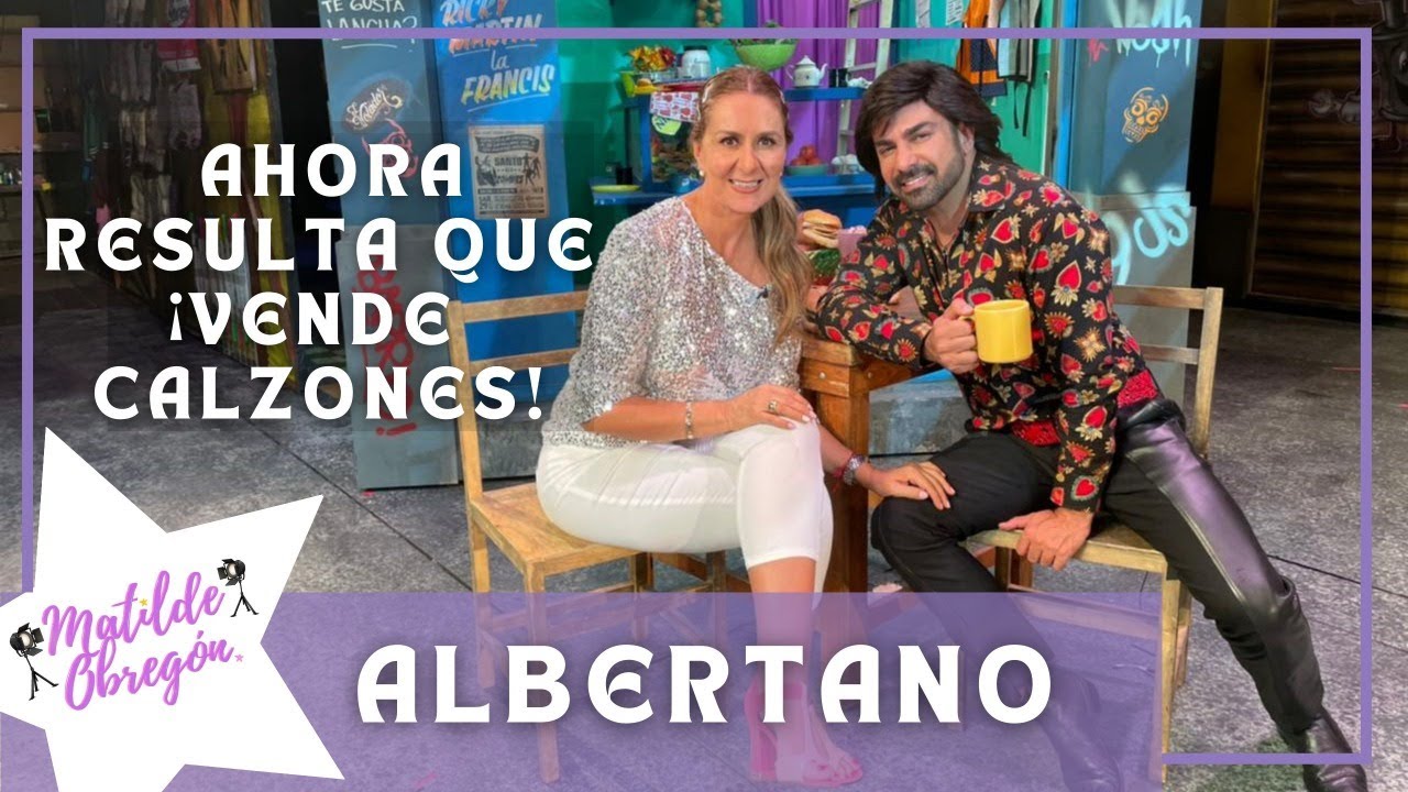 Ahora resulta que ALBERTANO vende CALZONES y puso su propia tienda I Entrevista con Matilde Obregón