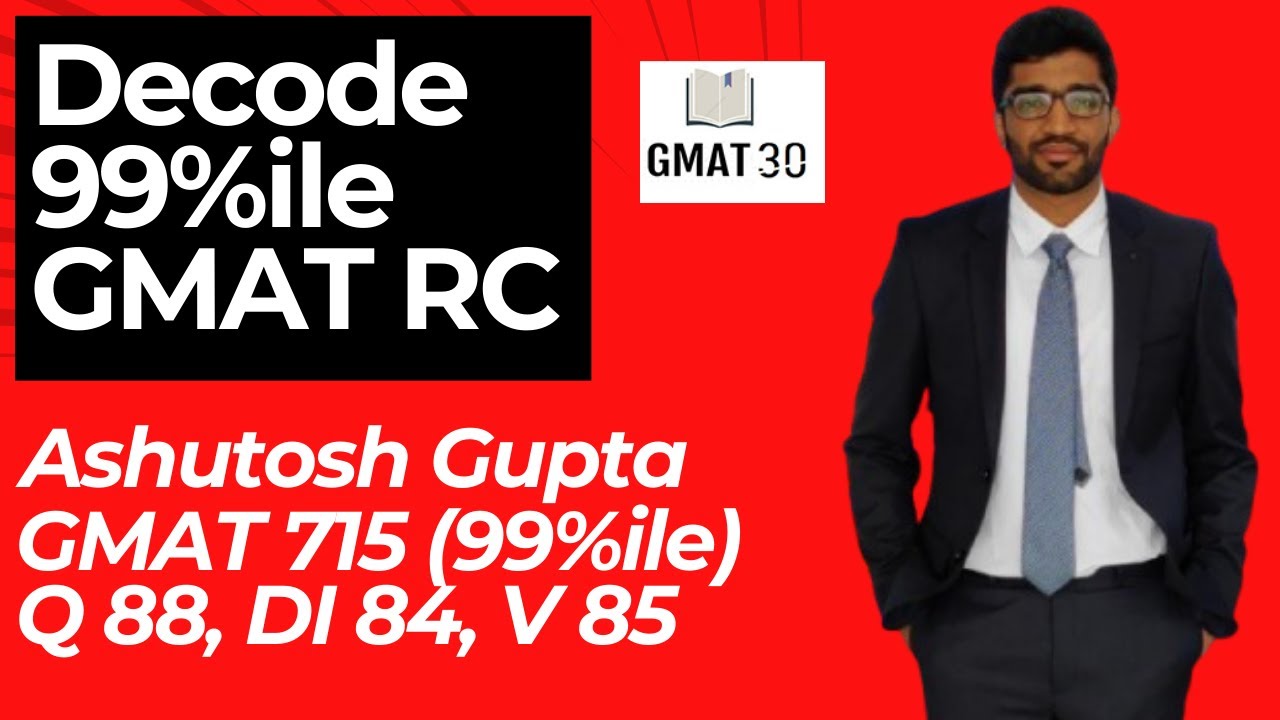 Decoding 99%ile GMAT RC: Learn How Ashutosh Mastered Complex Passages with Speed Reading Techniques