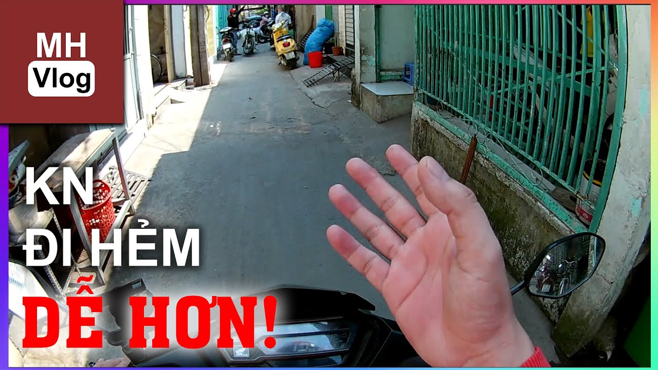 Kinh nghiệm đi côn tay trong hẻm dễ dàng và nhẹ nhàng hơn - Minh Hiệp Vlog