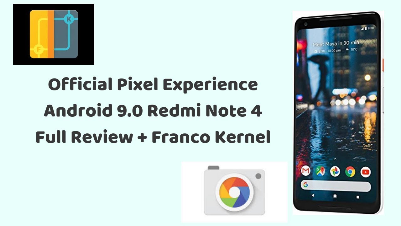Officia Pixel Experience 9.0 Pie for Redmi Note 4 | How to Install + Full Review + Franco Kernel