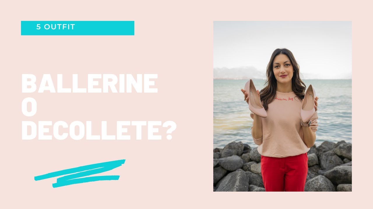 BALLERINE O DECOLLETE ALTE? 5 OUTFIT PRIMAVERILI  CON SCARPE CON E SENZA TACCO!