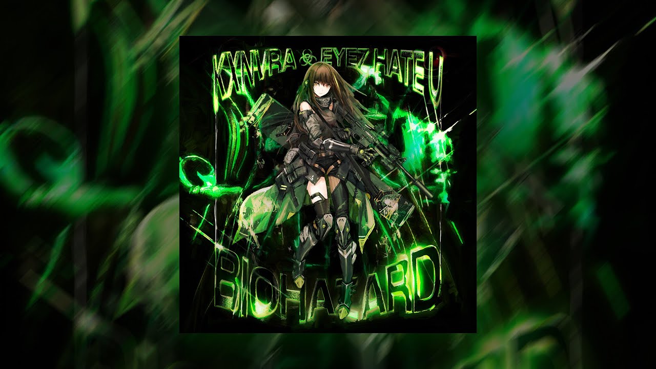 KXNVRA, Eyez Hate U - BIOHAZARD