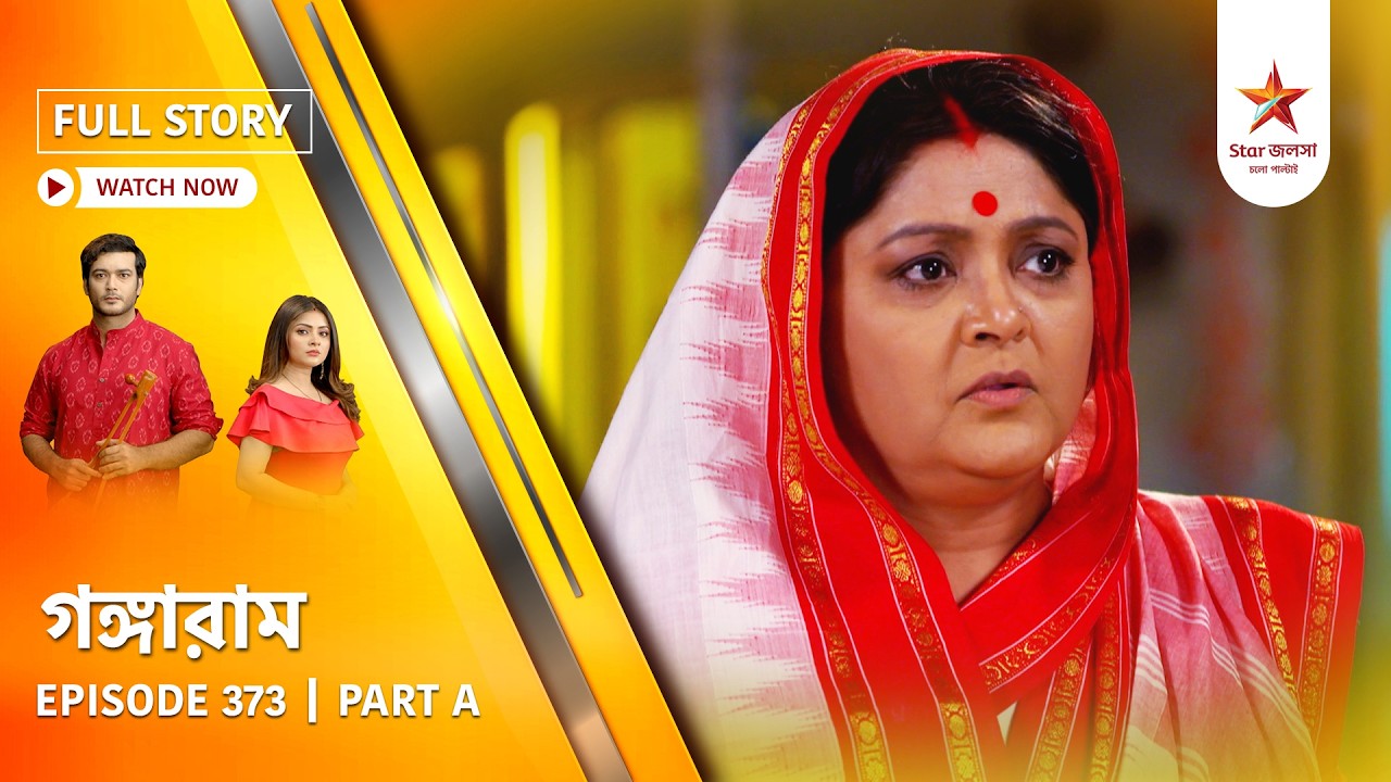 Full Story | Gangaram | Episode 373 | Part A