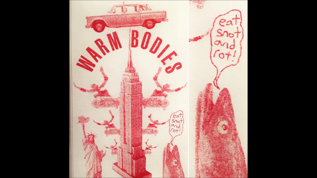 Warm Bodies - Eat Snot And Rot (Full Album)