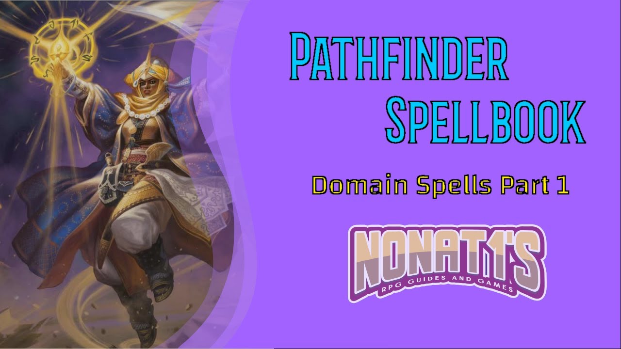 PATHFINDER SPELLBOOK (2e): Domain Spells Part 1