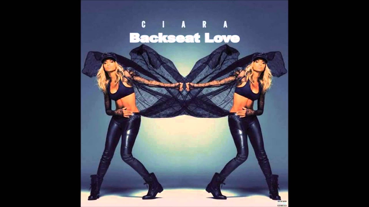 Ciara - Backseat Love