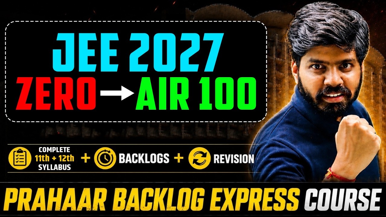 JEE 2027 : Zero to IIT Bombay in 9 Months | Get 99%ile in JEE Mains 2027 | Best BATCH | eSaral