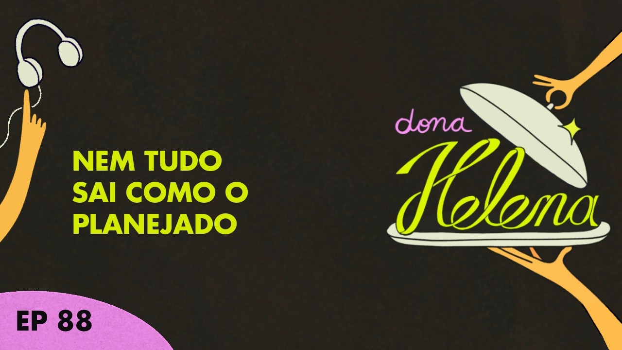 Nem tudo sai como o planejado #88