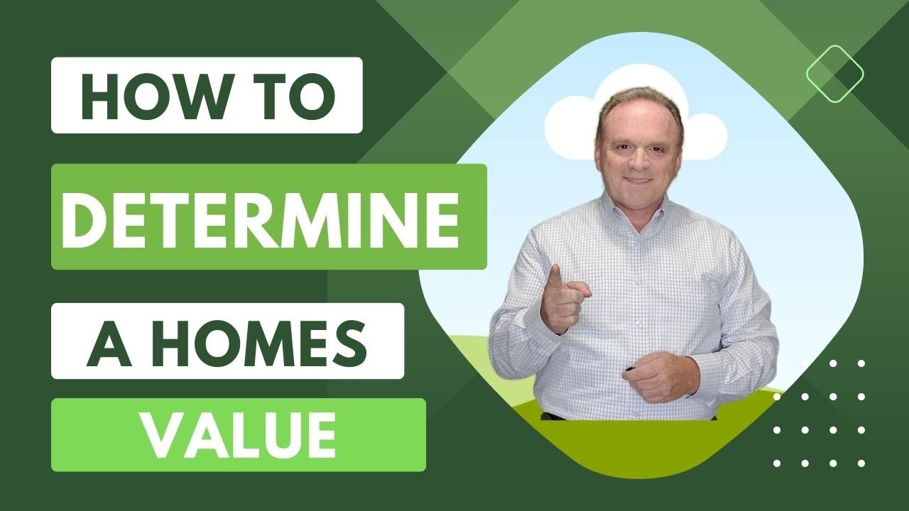 Determining home values explained