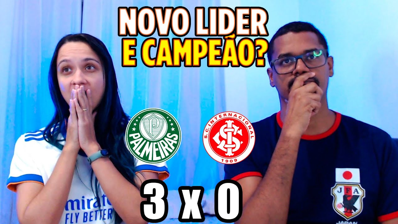 REACT PALMEIRAS 3 X 0 INTERNACIONAL - NOVO LIDER DO BRASILEIRAO
