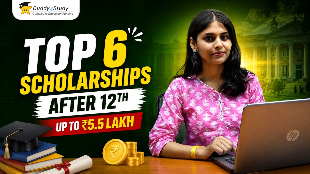 Top 6 Scholarships After 12th 2026
