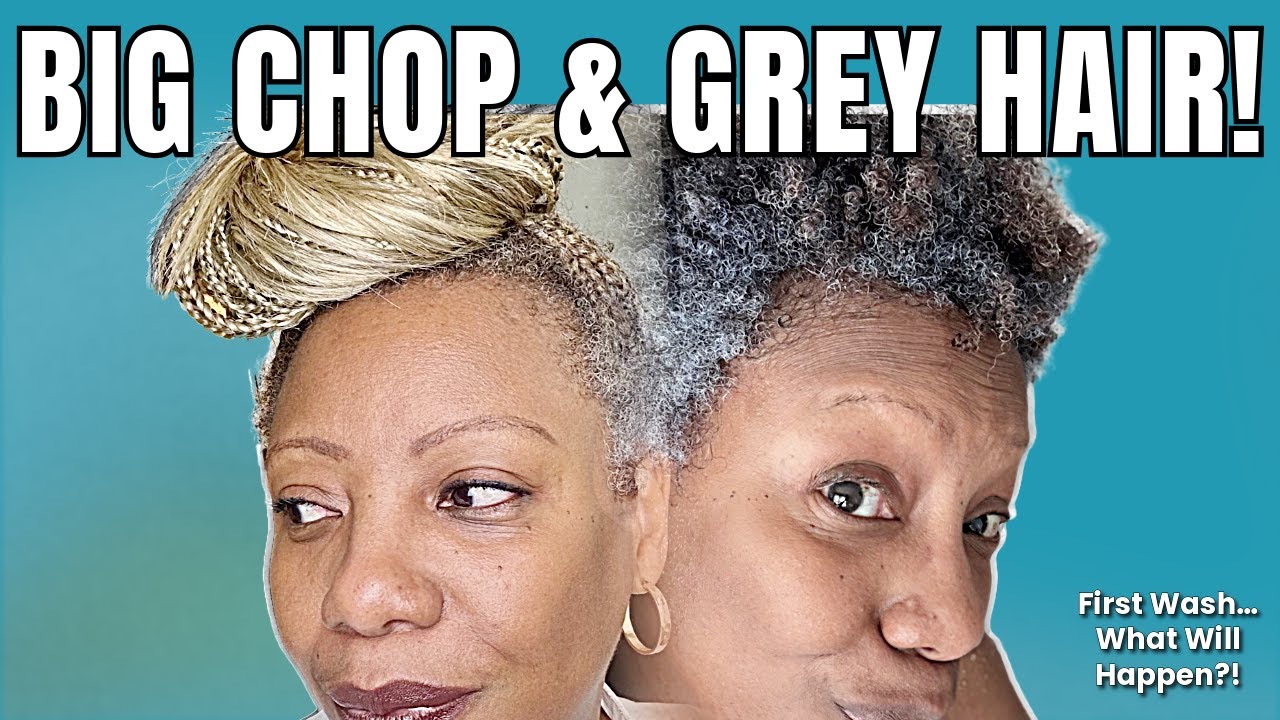 Big Chop & Grey Hair Reveal: Natural Hair Journey