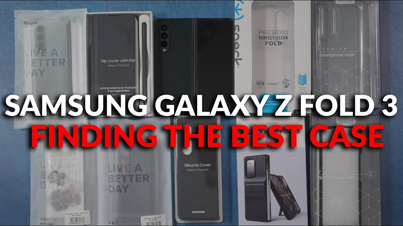 Samsung Galaxy Z Fold  3 - The Best Cases You Should Buy
