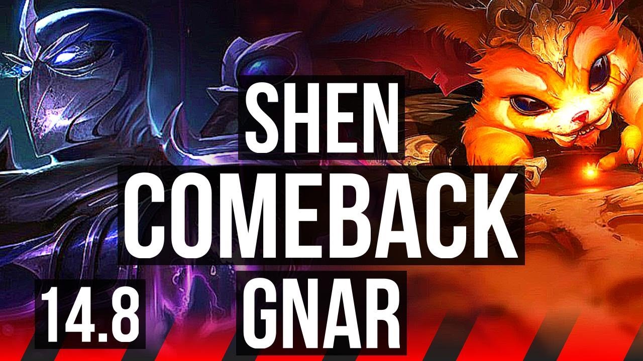 SHEN vs GNAR (TOP) | Comeback, 1000+ games, Rank 10 Shen | EUW Grandmaster | 14.8