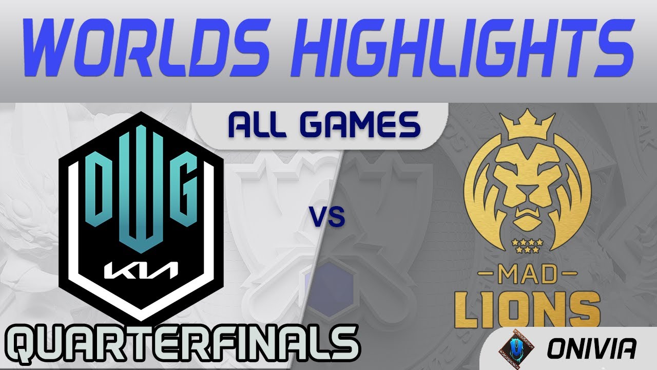 DK vs MAD Highlights ALL GAMES Quarterfinals Worlds 2021 Playoffs DWG KIA vs MAD Lions by Onivia
