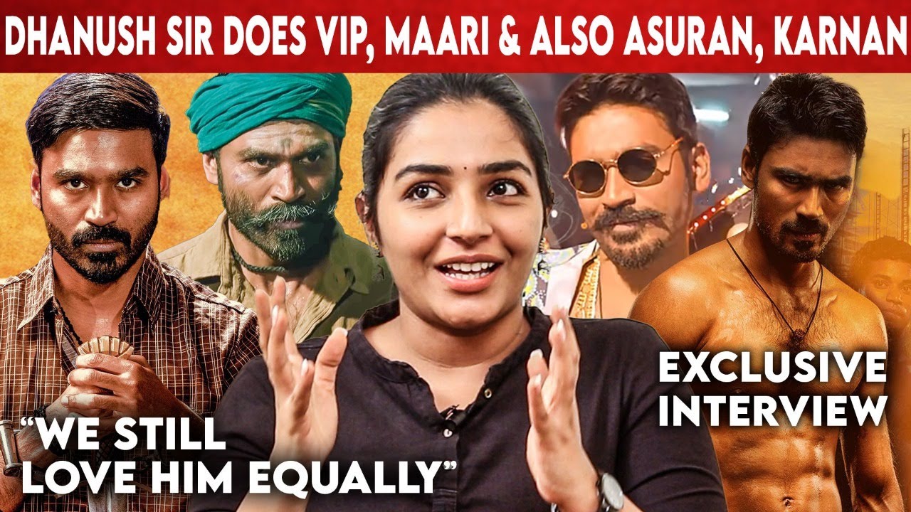 Karnan Rajisha Vijayan Interview: Dhanush totally deserves his Asuran National Award | Mari Selvaraj