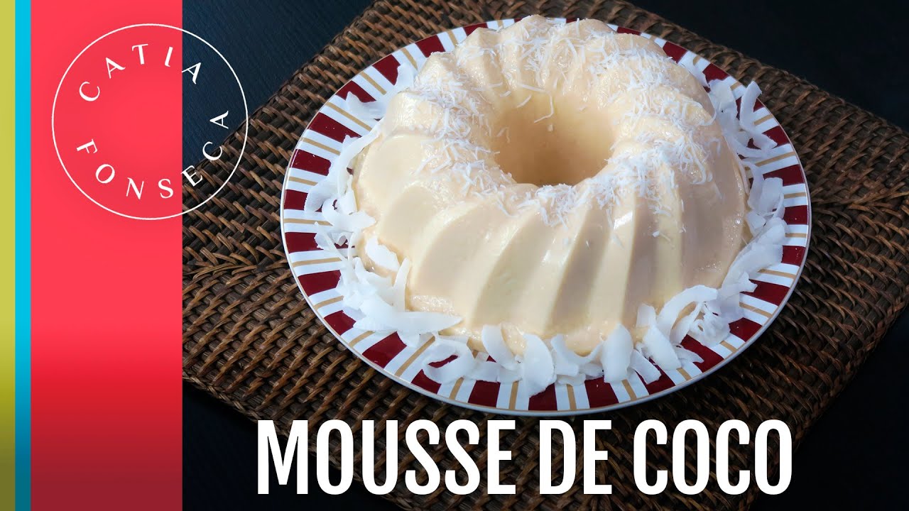 Como fazer: Mousse de coco - Catia Fonseca